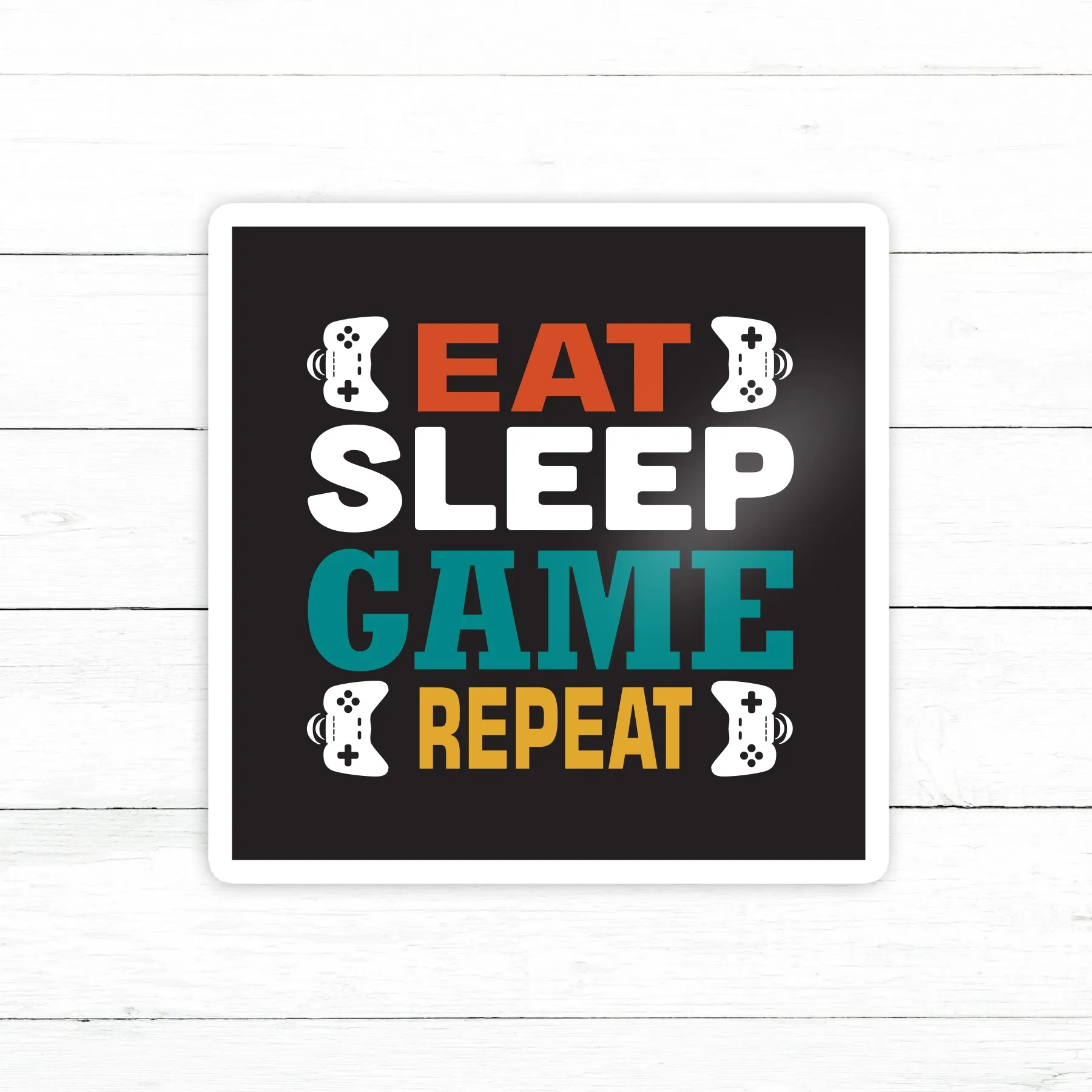 Eat Sleep Game Sticker | Waterproof Vinyl Decal | 3in